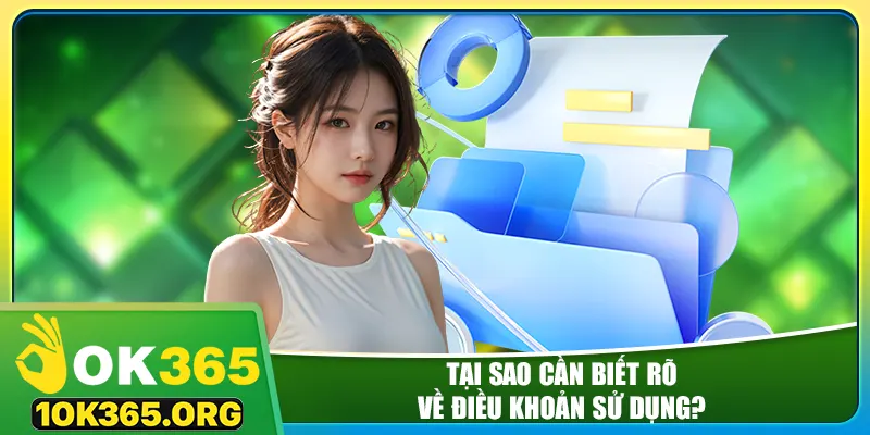 Tại sao cần biết rõ về điều khoản sử dụng?