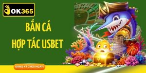 Bắn Cá Hợp Tác Usbet - Hành Trình Chinh Phục Đại Dương